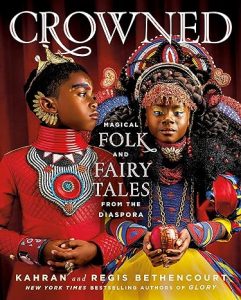 CROWNED: Magical Folk and Fairy Tales from the Diaspora