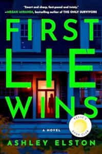 First Lie Wins: A Novel