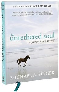 The Untethered Soul- The Journey Beyond Yourself